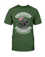 Veterans Shirt - We Owe Illegals Nothing And Our Veterans ATM-USBL22 T-Shirt - ATMTEE
