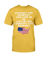 Support The Country You Live In The Country You Support T-Shirt - ATMTEE