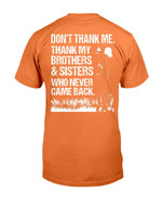 Thank My Brothers And Sisters Who Never Came Back T-Shirt - ATMTEE