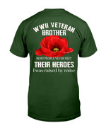 WWII Veteran Brother Most People Never Meet Their Heroes T-Shirt - ATMTEE