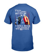Until My Dying Breath I Will Bear The Honor Of The Banner T-Shirt - ATMTEE