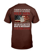There's A Bunch Of Us Old Men T-Shirt - ATMTEE