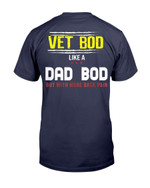 Veteran Vet Bod Like A Dad Bod But With More Back Pain T-Shirt - ATMTEE