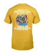 Sorry If My Patriotism Offends You Trust Me Your Lack Of Spine T-Shirt - ATMTEE