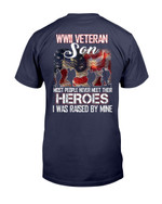 WWII Veteran Son Most People Never Meet Their Heroes T-Shirt - ATMTEE
