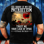 Sorry If My Patriotism Offends You T-Shirt - ATMTEE