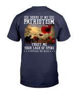 Sorry If My Patriotism Offends You T-Shirt - ATMTEE