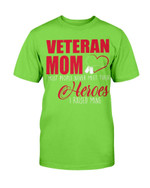Veteran Mom Most People Never Meet Their Heroes T-Shirt - ATMTEE