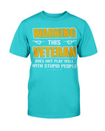 Warning This Veteran Does Not Play Well T-Shirt - ATMTEE
