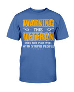 Warning This Veteran Does Not Play Well T-Shirt - ATMTEE