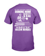 You Haven't Risked Coming Home Under A Flag T-Shirt - ATMTEE