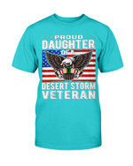 Proud Daughter Of A Desert Storm Veteran T-Shirt - ATMTEE