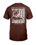 Stay Low, Go Fast Kill First, Die Last. One Shot, One Kill T-Shirt - ATMTEE