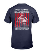 Veterans Shirt Don't Think Because My Time Has Ended That I Won't Suit Up Again T-Shirt - ATMTEE