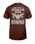 Air Force Veteran's Son, Most People Never Meet Their Heroes I Was Raised By Mine T-Shirt - ATMTEE