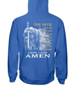 The Devil Saw Me With My Head Down Until I Said Amen T-Shirt