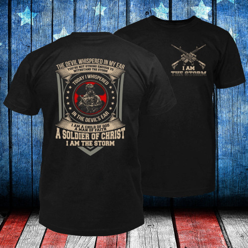 Veteran Shirt, The Devil Whispered In My Ear A Soldier Of Christ Double Printed T-Shirt