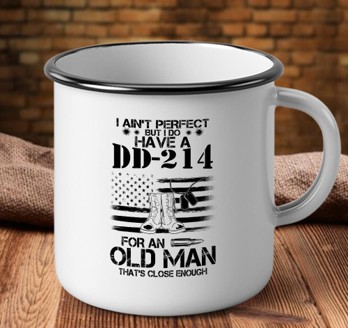 Veteran Mug, I Do Have A Dd-214 For An Old Man That's Close Enough Camping Mug