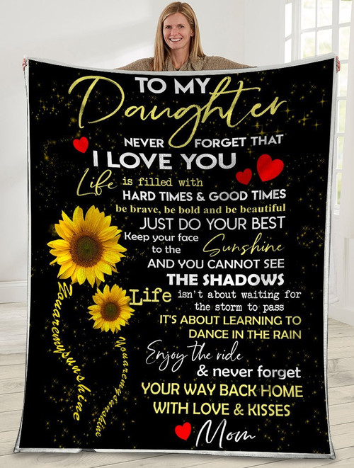 To My Daughter Never Forget That I Love You Sunflower Sherpa Blanket