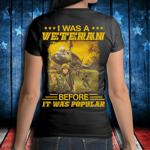 I Was A Veteran Before It Was Popular Ladies T-Shirt