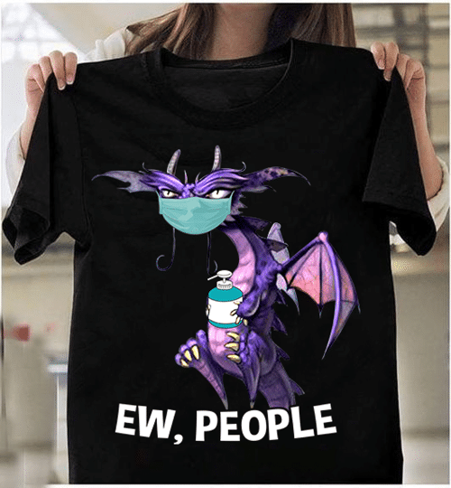 Dragon Shirt, Ew People T-Shirt