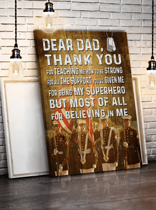 Veteran Dad Canvas, Gift For Father's Day, Dear Dad, Thank You For Teaching Me How To Be Strong Matte Canvas