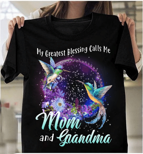 My Greatest Blessing Calls Me Mom And Grandma T-Shirt