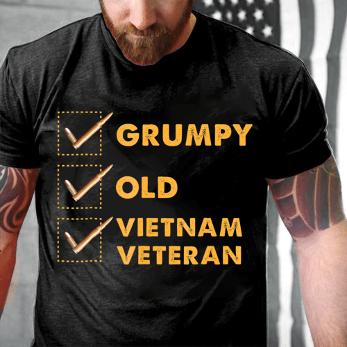 Funny Veteran Shirt Grumpy Old Vietnam Veteran T-Shirt