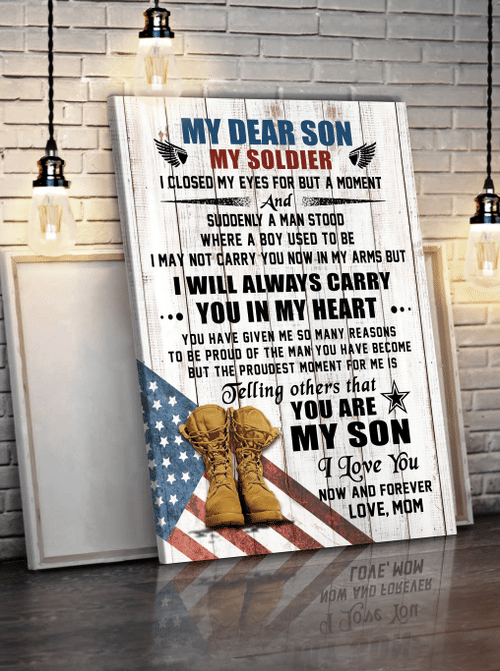 To My Son Canvas My Dear Son, My Soldier, I Will Always  Carry You In My Heart Veteran Matte Canvas
