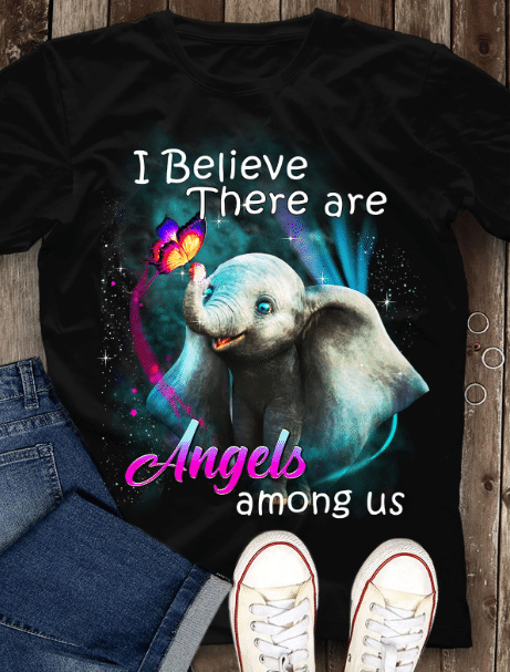 I Believe There Are Angels Among Us T-Shirt