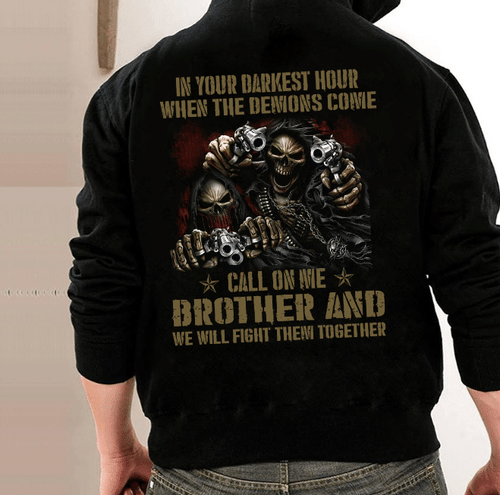 In Your Darkest Hour When The Demons Come Call On Me Brother Veteran Hoodie, Veteran Sweatshirts