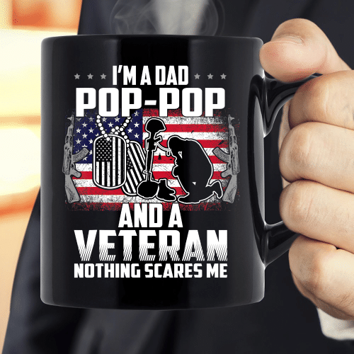 I'm A Dad Pop-Pop And A Veteran Nothing Scares Me Gift Mug