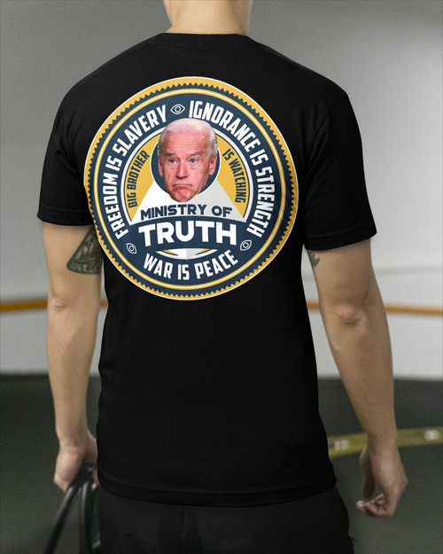 Freedom Is Slavery Ignorance Is Strength, Ministry Of Truth T-Shirt
