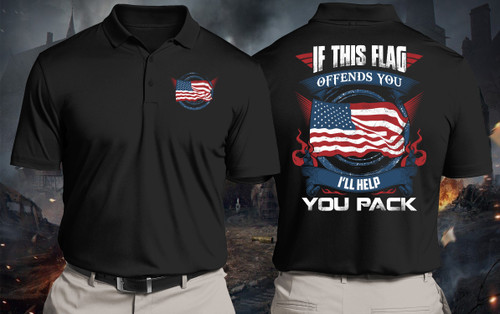 Veteran Polo Shirt, If This Flag Offends You I'll Help You Pack, Gift For Dad Polo Shirt