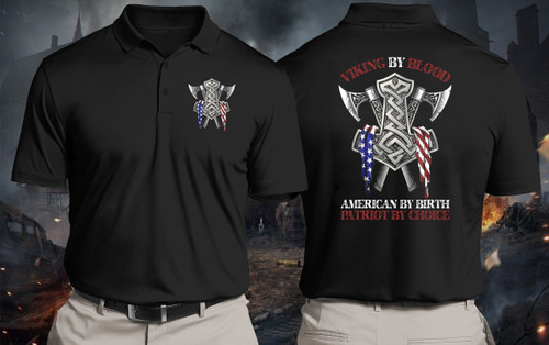 Polo Shirt, Patriot Shirt, Viking By Blood American By Birth Patriot By Choice Polo Shirt