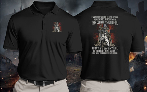 Christian Shirt, I Was Once Willing To Give My Life For What I Believed This Country Stood For Polo Shirt