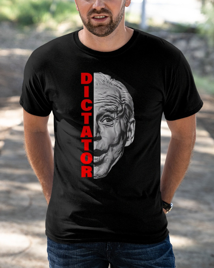 Anti Biden Shirt, Dictator T-Shirt