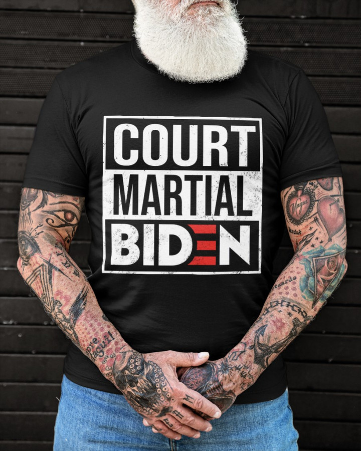 Anti Joe Biden Shirt, Court Martial Biden T-Shirt