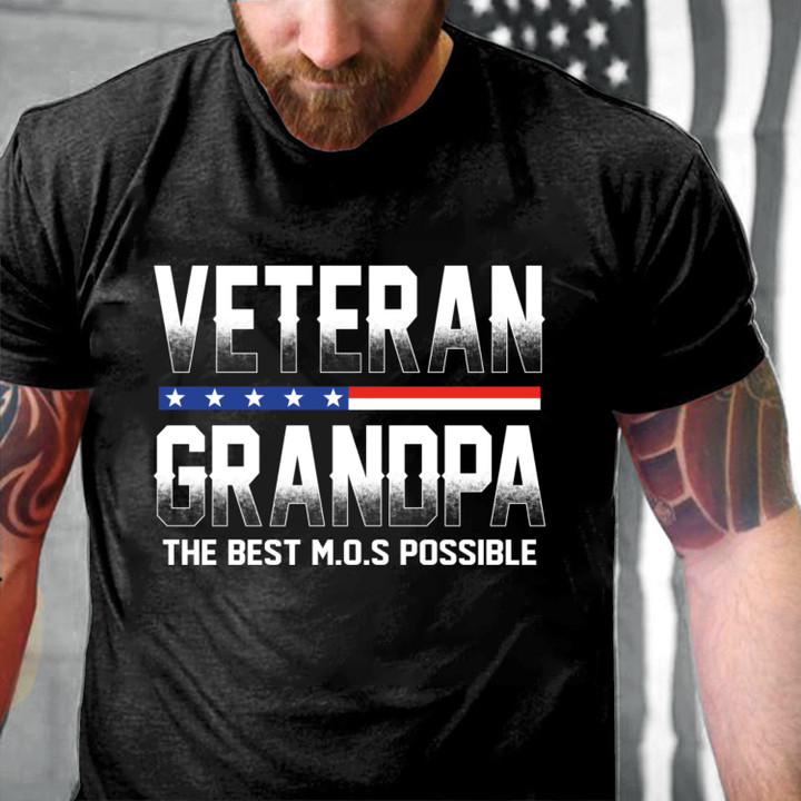 Father's Day Gift, Veteran Grandpa The Best M.O.S Possible T-Shirt