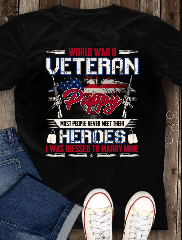 Female Veteran, WWII Veteran Pappy Most People Never Meet Their Heroes T-Shirt