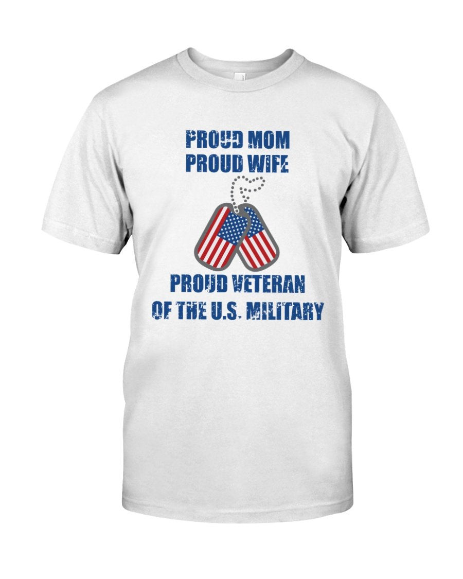 Veteran Shirt, Female Veteran, Proud Mom Proud Wife And Proud Veteran Unisex T-Shirt KM0106