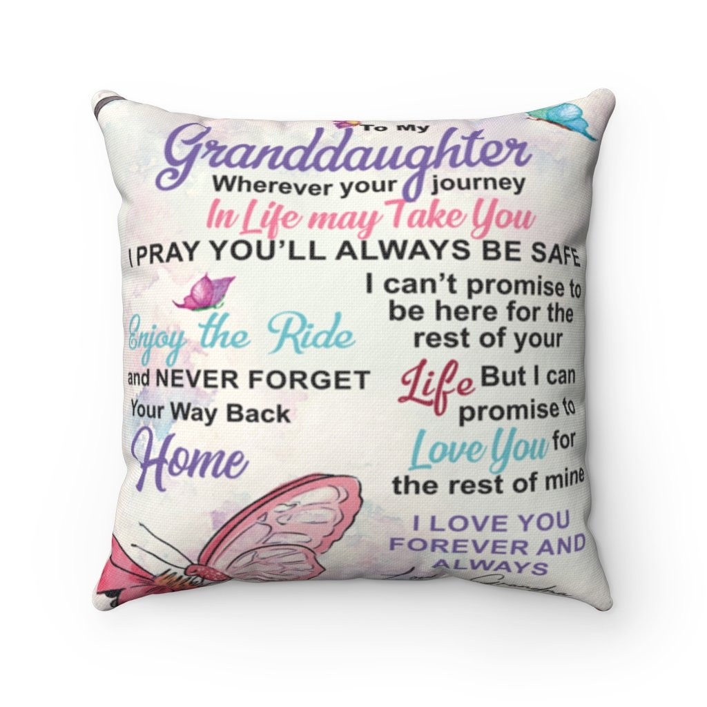 Personalized Pillow To My Granddaughter I Pray You'll Alway Be Safe, Love Grandma Butterflies Pillow