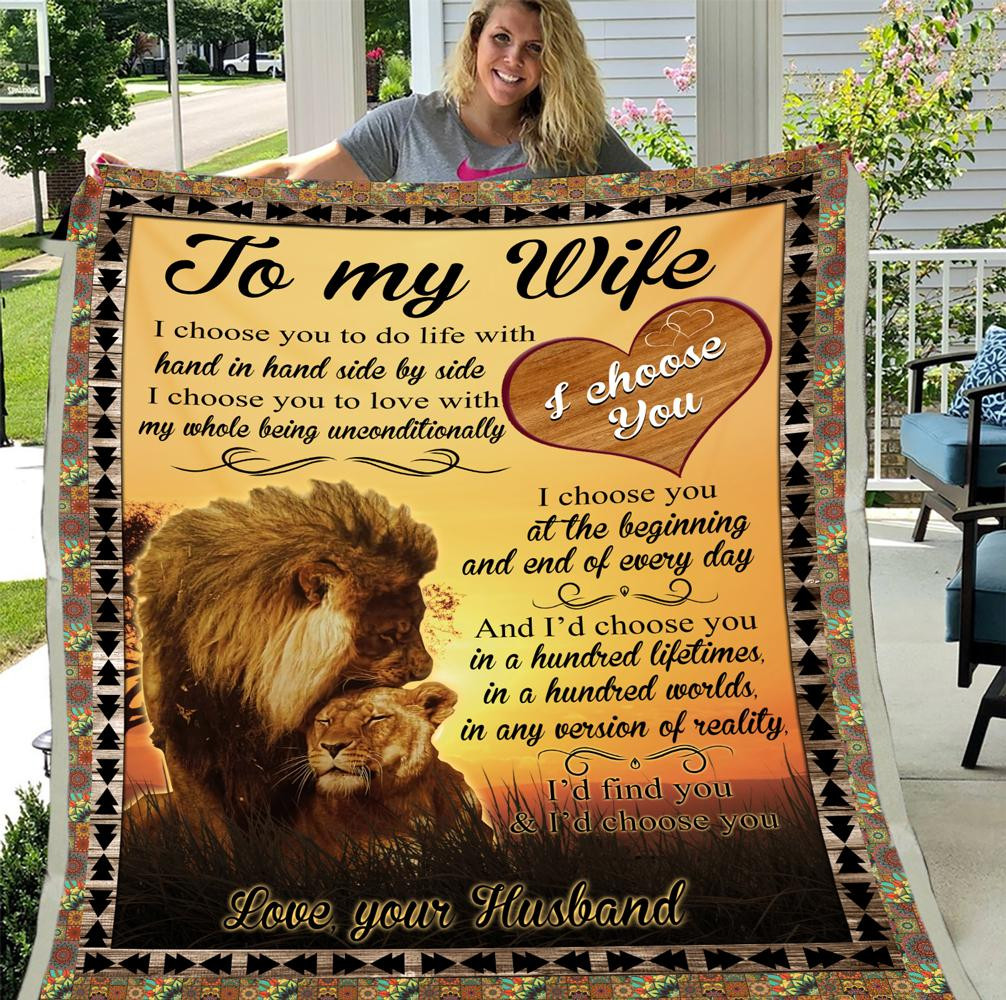 Wife Blanket, Gift For Her, To My Wife I Choose You To Do Life With Lion Fleece Blanket