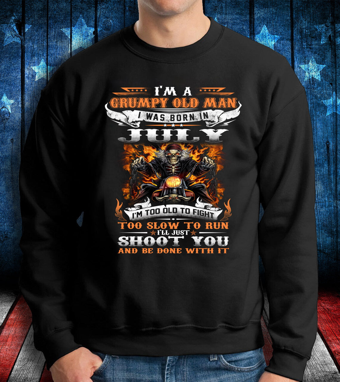 Veteran Shirt, Birthday Gift Idea, I Was Born In July, I'm Too Old To Fight Crewneck Sweatshirt
