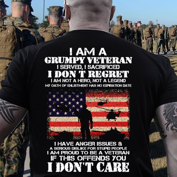 Veterans Shirt - I Am A Grumpy Veteran I Don't Care T-Shirt