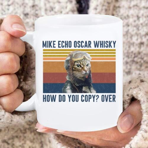 Cat Funny Mug, Mike Echo Oska Whisky How Do You Coppy? Mug - ATMTEE