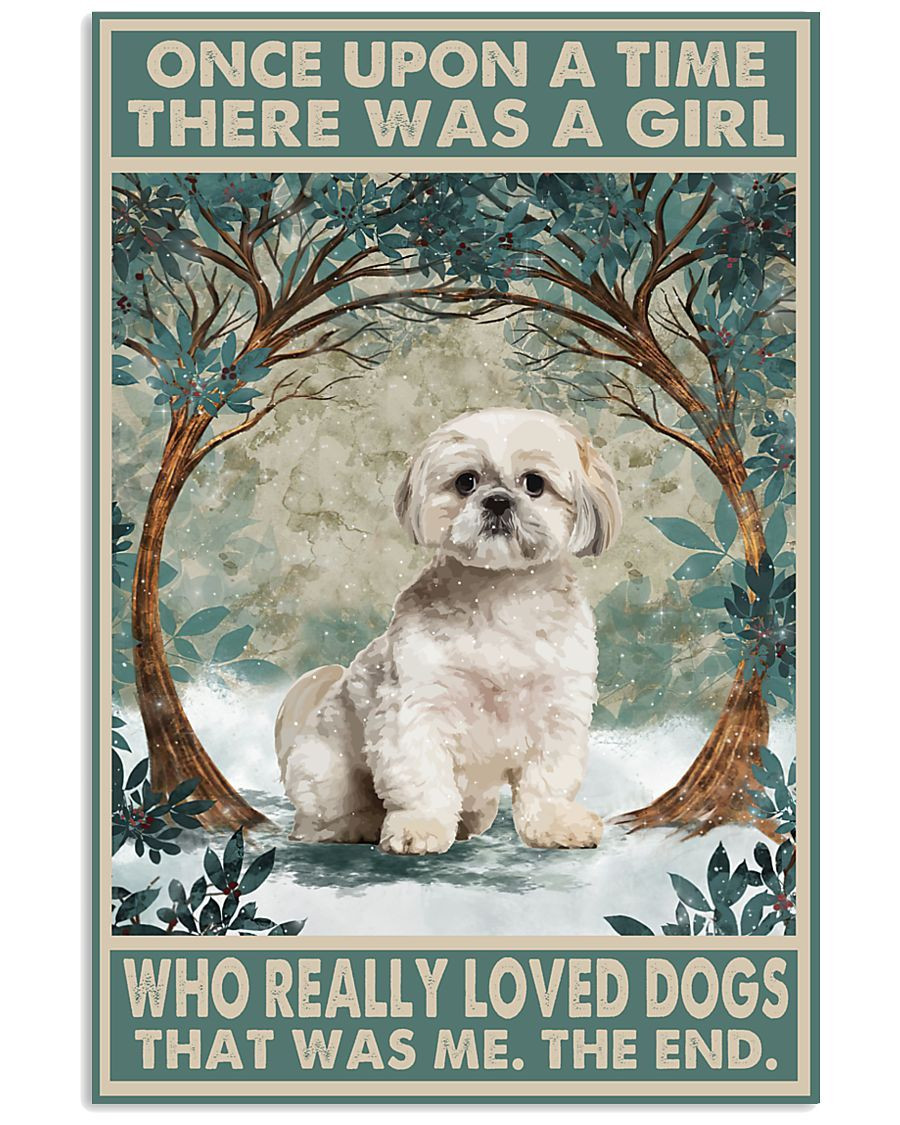 Shih Tzu Dog Canvas Once Upon A Time There Was A Girl Who Really Loves Dogs Canvas, Gift For Dog Lovers