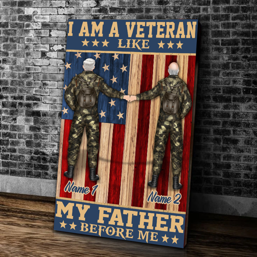 Veteran Custom Canvas I Am A Veteran Like My Father Before Me Personalized Gift Canvas