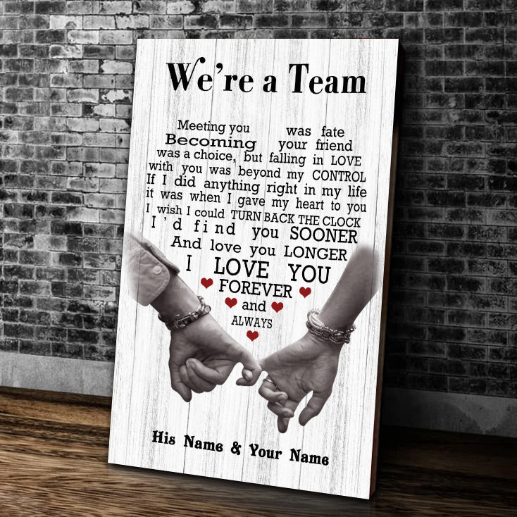Personalized Canvas, We're A Team, I Love You Forever And Always, Gift For Her For Him Canvas