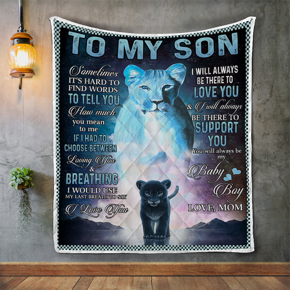 Quilt Blanket, Gifts For Son, To My Son I Will Always Be There To Love You Quilt Blanket
